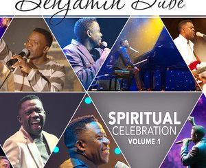 Album: Benjamin Dube – Spiritual Celebration, Vol.1