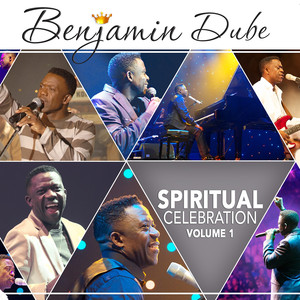 Album: Benjamin Dube – Spiritual Celebration, Vol.1