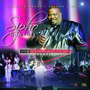Album: Sipho Ngwenya – Intimate Worship season 3