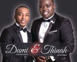 Album: Thinah Zungu & Dumi Mkokstad