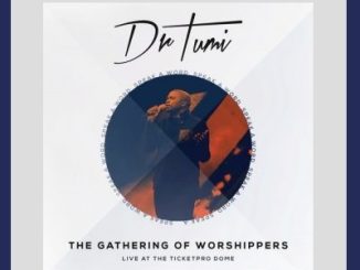 dr-tumi-the-gathering-of-worshippers-album-fakazagospel