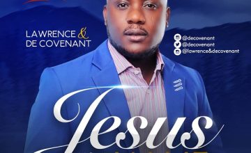 Lawrence & De Covenant – Jesus Your Name