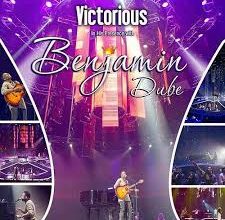 Benjamin Dube – Victorious in His Presence
