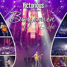 Benjamin Dube – Victorious in His Presence