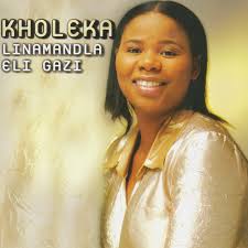 Kholeka – Linamandala Eli Gazi