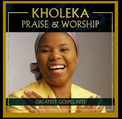 Kholeka – Praise & Worship