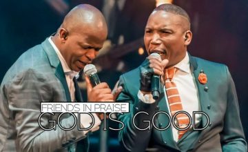 Friends In Praise – God Is Good