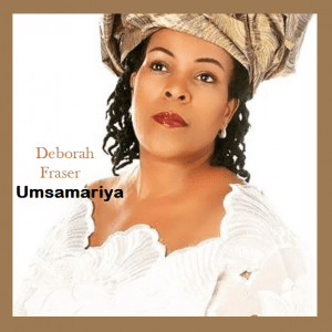 Deborah Fraser – Umsamariya