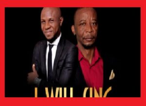 Peter John – I Will Sing Ft Dr. Paul