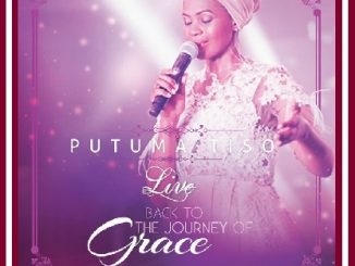 Putuma Tiso – Back to the Journey of Grace