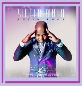 Sicelo Moya – Solid Rock (Reprise)