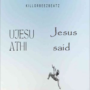 Jesus said