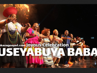 Joyous Celebration – Useyabuya Baba