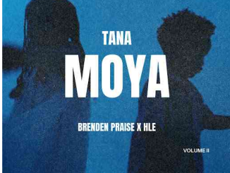 Tana Moya - Brenden Praise & HLE