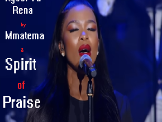 Mmatema&Spirit of Praise